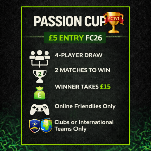 £5 Passion Cup FC26 Entry