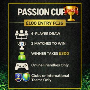 £100 Passion Cup FC26 Entry