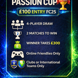 £100 Passion Cup FC25 Entry